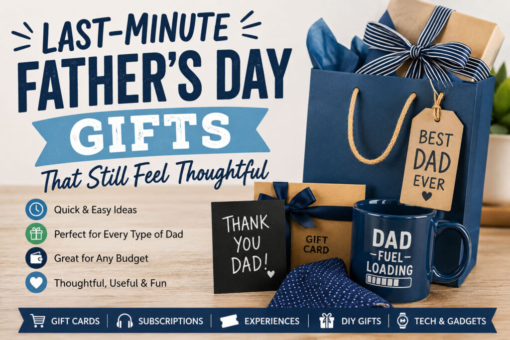 last-minute Father's Day gifts